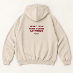 Affection with terms attached hoodie — Sandshell, back print