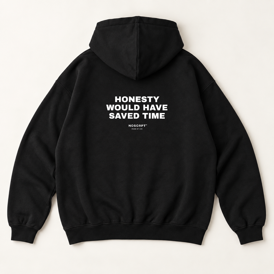 Honesty would have saved time hoodie — Black, back print