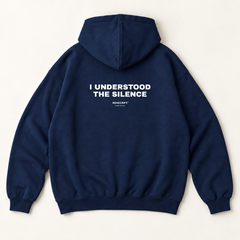 I understood the silence hoodie — Navy, back print