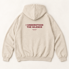 I understood the silence hoodie — Sandshell, back print