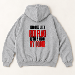 He looked like a red flag but red is kind of my color hoodie — Heather Grey, back print