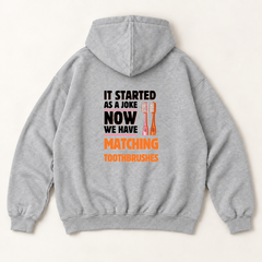 It started slow matching toothbrushes hoodie — Heather Grey, back print