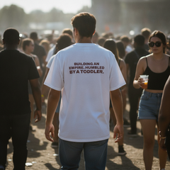 Building an empire. humbled by a toddler t-shirt — White, lifestyle photo